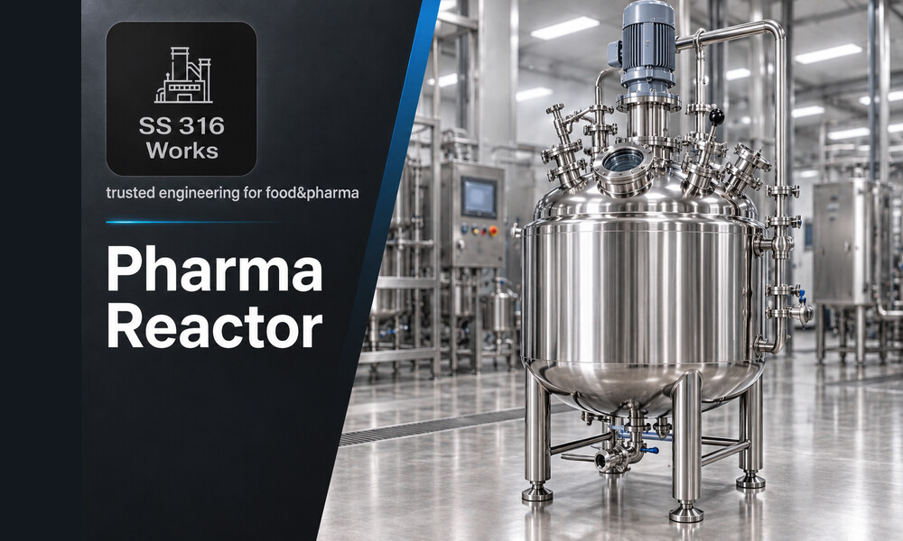 SS316 Pharma Reactor Manufacturer in India